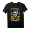 Ich Muss Weg Ich Glaub Mein LKW Hat Nach Mir Gerufen T-Shirt  Lustiges Geschenk für LKW Fahrer, Trucker & Fernfahrer zu Geburtstag oder Weihnachten