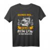 Ich Muss Weg Ich Glaub Mein LKW Hat Nach Mir Gerufen T-Shirt  Lustiges Geschenk für LKW Fahrer, Trucker & Fernfahrer zu Geburtstag oder Weihnachten