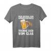 Lustiges Bier T-Shirt für Bierliebhaberinnen & Bierliebhaber  JGA Outfit, Bier Spruch & Party Shirt für Männer & Frauen