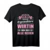 Ich Bin Diese Legendäre Wirtin Von Der Alle Reden - Lustiges Gastronomie T-Shirt für Wirtinnen, Geburtstags- & Rentengeschenk
