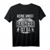 Lustiges Bauherr Geschenk mit Spruch - Baustellen T-Shirt für Bauherren, Spatenstich & Weihnachten, originelles Geschenk für Bauprofis