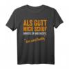 Als Gott mich schuf grinste er - Witziges Spruch T-Shirt für Geburtstage & Partys, originelles Geschenk für Freunde und Familie