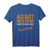 Als Gott mich schuf grinste er - Witziges Spruch T-Shirt für Geburtstage & Partys, originelles Geschenk für Freunde und Familie