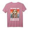 Faultier Ich kam, sah und hatte direkt keinen Bock T-Shirt  Lustiges Geschenk für Kaffeeliebhaber, Kollegen und Arbeitsmüde