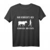 Nur Verrückte hier komm Kuh  Lustiges Landwirt T-Shirt für Bauern, Bäuerinnen und Kuhliebhaber mit Spruch