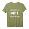 Nur Verrückte hier komm Kuh  Lustiges Landwirt T-Shirt für Bauern, Bäuerinnen und Kuhliebhaber mit Spruch