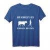 Nur Verrückte hier komm Kuh  Lustiges Landwirt T-Shirt für Bauern, Bäuerinnen und Kuhliebhaber mit Spruch
