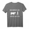 Nur Verrückte hier komm Kuh  Lustiges Landwirt T-Shirt für Bauern, Bäuerinnen und Kuhliebhaber mit Spruch