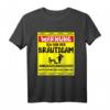 Junggesellenabschied T-Shirt für den Bräutigam  Lustiges Crew Shirt für Polterabend, Hochzeit & Männer JGA