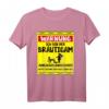 Junggesellenabschied T-Shirt für den Bräutigam  Lustiges Crew Shirt für Polterabend, Hochzeit & Männer JGA