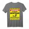 Junggesellenabschied T-Shirt für den Bräutigam  Lustiges Crew Shirt für Polterabend, Hochzeit & Männer JGA