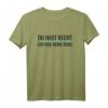 Du Hast Recht, Ich Hab Meine Ruhe T-Shirt  Lustiges Sprüche Shirt für Büro, Alltag und Geschenkideen