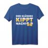Der Klügere kippt nach Lustiges Bier Sprüche Geschenk T-Shirt  Perfekt für Geburtstag, Weihnachten & Oktoberfest für Männer mit Humor