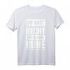 Du hast Recht und ich meine Ruhe Fun Spaß Job Kult Spruch T-Shirt  Lustiges Geschenk für Freunde, Kollegen & Partygänger