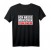 Ich hasse Menschen Ich mag Steine - Lustiges Spruch T-Shirt für Introvertierte, Asoziale & Menschen, die Ruhe schätzen