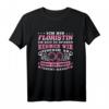 Bin Floristin Habe Recht Florist Blumen Garten Gärtnerin T-Shirt  Humorvolles Geschenk für Blumenliebhaberinnen und Hobbygärtnerinnen