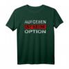 Aufgeben ist keine Option Motivations Spruch T-Shirt  Klassisch geschnitten, ideal für Sport & Alltag