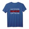 Aufgeben ist keine Option Motivations Spruch T-Shirt  Klassisch geschnitten, ideal für Sport & Alltag
