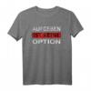 Aufgeben ist keine Option Motivations Spruch T-Shirt  Klassisch geschnitten, ideal für Sport & Alltag