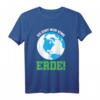 Umweltschutz T-Shirt mit 'Es gibt nur eine Erde!' - Perfektes Geschenk für Earth Day, Aktivisten, Veganer & Naturschützer gegen Klimawandel & Umweltzerstörung