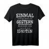 Einmal mit Profis Arbeiten Ohne Idioten T-Shirt  Lustiges Spruchshirt für Kollegen, Handwerker und Baustellenmitarbeiter