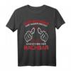 Der Nachbar hat immer Recht Nachbarschaft T-Shirt  Perfekt für Einweihungsparty & Einzugsgeschenk