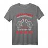 Der Nachbar hat immer Recht Nachbarschaft T-Shirt  Perfekt für Einweihungsparty & Einzugsgeschenk