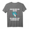 Ich bin wie ein Delphin ich arbeite mit Disabled - Lustiges Delfin T-Shirt für Büro, Arbeit & Delfinliebhaber