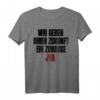 JVA - Wir geben ihrer Zukunft ein Zuhause T-Shirt  Lustiges Gefängnis Motiv für Männer, Frauen & Kinder als Geschenkidee