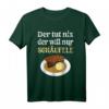 Der tut nix, der will nur Schäufele - Witziges Franken T-Shirt für Schäufele-Liebhaber & Franken-Fans