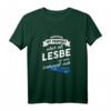 Lesbe Geschenk T-Shirt LGBT Homosexuell Spruch - Lustiges T-Shirt für Frauen, Stolz & Toleranz, Perfektes Geschenk zum Geburtstag & Pride