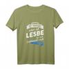 Lesbe Geschenk T-Shirt LGBT Homosexuell Spruch - Lustiges T-Shirt für Frauen, Stolz & Toleranz, Perfektes Geschenk zum Geburtstag & Pride