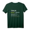 Lustiges T-Shirt Tanja | Name Witz Spruch Geschenk für Frauen | Personalisiertes Damen-Shirt für Geburtstag, Weihnachten & Muttertag