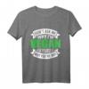Cooles Veganer T-Shirt mit Spruch - Lustiges Geschenk für Veganer & Veganerinnen zu Weihnachten, Geburtstag & Weltvegantag