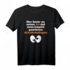 Das beste an meinen Job sind die komplett gestörten Kollegen T-Shirt - Lustiges Geschenk für Kollegen und Teammitglieder