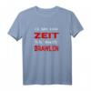 Ich habe keine Zeit ich muss Brawlen T-Shirt  Lustiges Gaming Outfit für Videospiel- und Strategiespielfans, perfekt als Weihnachts- oder Geburtstagsgeschenk