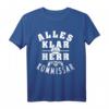 Alles klar Herr Kommissar T-Shirt  Humoriges Polizeidesign für Krimi- und Polizei-Fans