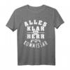 Alles klar Herr Kommissar T-Shirt  Humoriges Polizeidesign für Krimi- und Polizei-Fans