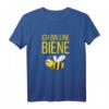 Ich bin eine Biene Lustiges Bienen Imker Bienenflüsterer T-Shirt  Ideales Geschenk für Bienenfreunde, Imker & Fasching