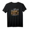 Lustiges Zimmermann Spruch T-Shirt für Tischler & Dachdecker - Handwerker Humor Shirt