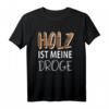 Lustiges Tischler, Schreiner & Zimmerer Arbeit T-Shirt  Geschenkidee für Holzhandwerker & Handwerksprofis