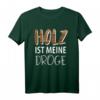 Lustiges Tischler, Schreiner & Zimmerer Arbeit T-Shirt  Geschenkidee für Holzhandwerker & Handwerksprofis