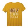 Lustiges Tischler, Schreiner & Zimmerer Arbeit T-Shirt  Geschenkidee für Holzhandwerker & Handwerksprofis