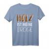 Lustiges Tischler, Schreiner & Zimmerer Arbeit T-Shirt  Geschenkidee für Holzhandwerker & Handwerksprofis