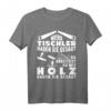 Tischler T-Shirt mit lustigem Spruch  Perfektes Geschenk für Handwerker, Gesellen & Meister beim Sägen, Hobeln & Drechseln