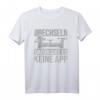 Drechseln dafür gibt es keine App Holz Tischler T-Shirt  Perfektes Geschenk für Holzfäller, Waldarbeiter & Naturverbundene
