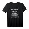 Auf geht's! Sarkastisches T-Shirt - Für harte Tage & humorvolle Menschen, perfekt gegen Stress und für Arbeitssprüche