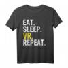 Eat Sleep VR Repeat Geschenk T-Shirt für Gamer - Lustiges Virtual Reality Shirt für Kinder, Erwachsene, Freunde & Familie