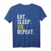 Eat Sleep VR Repeat Geschenk T-Shirt für Gamer - Lustiges Virtual Reality Shirt für Kinder, Erwachsene, Freunde & Familie
