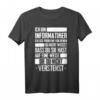 Ich bin Informatiker - Lustiges Nerd Programmierer Spruch T-Shirt für Entwickler, Admins & Webdesigner zum Geburtstag & Weihnachten